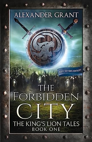 Beispielbild fr The Forbidden City: Volume 1 (The King's Lion Tales) zum Verkauf von WorldofBooks