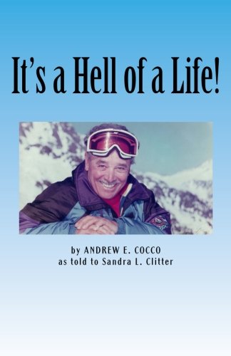 Stock image for It's a Hell of a Life! for sale by ZBK Books