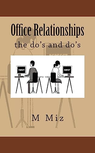 9781542728904: Office Relationships: the do's and do's