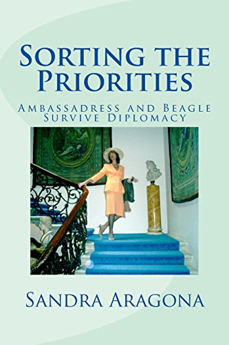 Imagen de archivo de Sorting the Priorities: Ambassadress and Beagle Survive Diplomacy a la venta por WorldofBooks