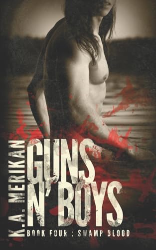 Beispielbild fr Guns n Boys: Swamp Blood (Book 4) (gay dark mafia romance) zum Verkauf von Goodwill Books