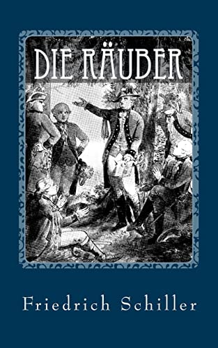 Imagen de archivo de Die Räuber - von Friedrich Schiller a la venta por ThriftBooks-Atlanta