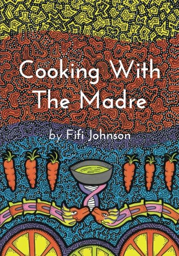 Stock image for Cooking With The Madre for sale by WorldofBooks
