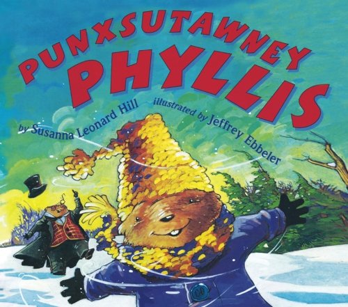 Stock image for Punxsutawney Phyllis for sale by SecondSale