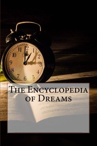 Beispielbild fr The Encyclopedia of Dreams zum Verkauf von Revaluation Books