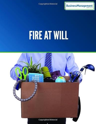 Stock image for Fire at Will: Terminating Your Employees Legally for sale by HPB-Diamond