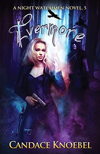 Beispielbild fr Evermore (Night Watchmen, #5) zum Verkauf von THE SAINT BOOKSTORE