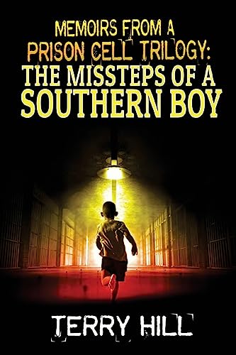 Stock image for Memoirs from a Prison Cell Trilogy (The Missteps of a Southern Boy) for sale by SecondSale