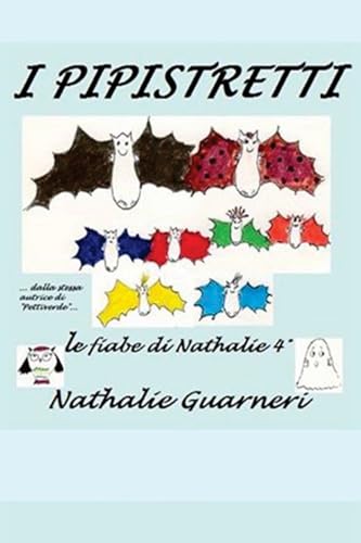 Stock image for I Pipistretti (Le fiabe di Nathalie) (Italian Edition) for sale by ALLBOOKS1