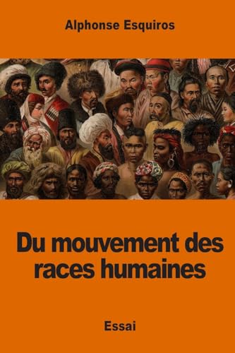 Imagen de archivo de Du mouvement des races humaines (French Edition) a la venta por Lucky's Textbooks