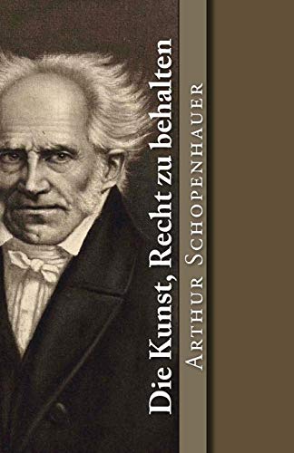 9781542776318: Die Kunst, Recht zu behalten: Volume 13 (Klassiker der Weltliteratur)