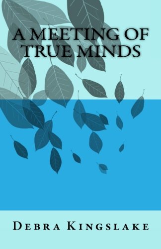 Imagen de archivo de A Meeting of True Minds a la venta por Revaluation Books