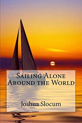 Stock image for Sailing Alone Around the World Joshua Slocum for sale by Irish Booksellers