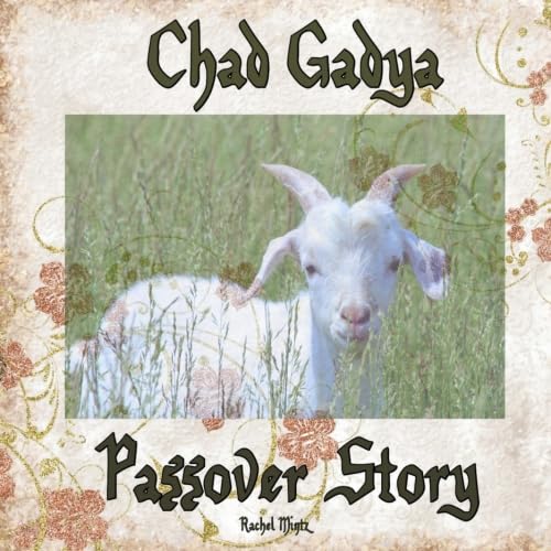 Imagen de archivo de Chad Gadya - Passover Story: About One Little Goat. a la venta por -OnTimeBooks-