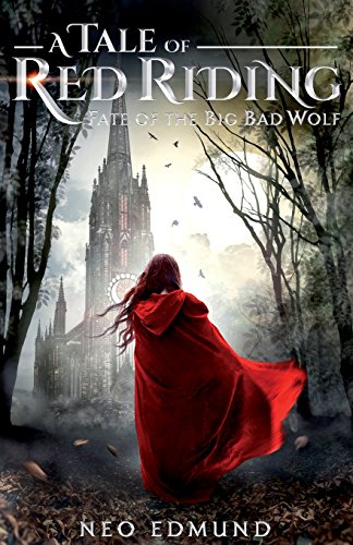 Imagen de archivo de A Tale of Red Riding: Fate of the Big Bad Wolf (The Alpha Huntress Series) a la venta por Half Price Books Inc.