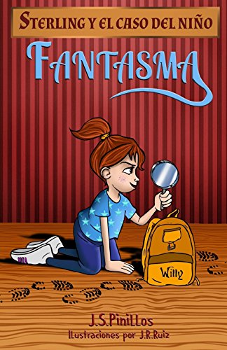 Beispielbild fr Sterling y el caso del nio fantasma: Libro Infantil / Juvenil - Novela Suspense / Humor - A partir de 8 aos zum Verkauf von Ammareal