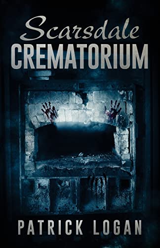 Beispielbild fr Scarsdale Crematorium (The Haunted) zum Verkauf von SecondSale