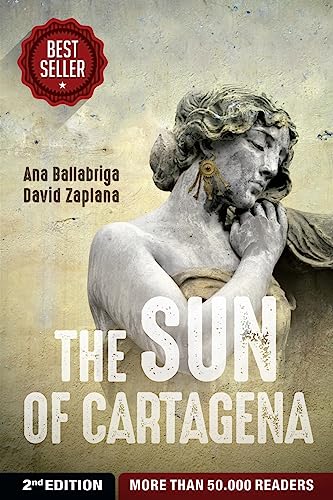 Imagen de archivo de The Sun of Cartagena: More than 50,000 readers around the world a la venta por THE SAINT BOOKSTORE