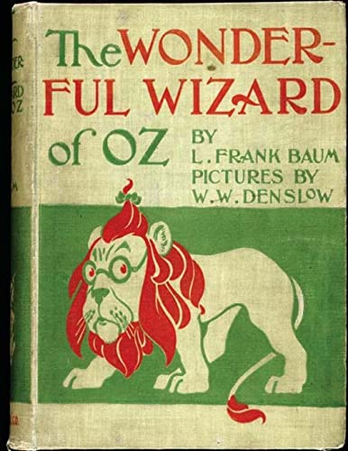 Stock image for The Wonderful Wizard of Oz. ( children's ) NOVEL by : L. Frank Baum and illustrated by: W. W. Denslow for sale by California Books
