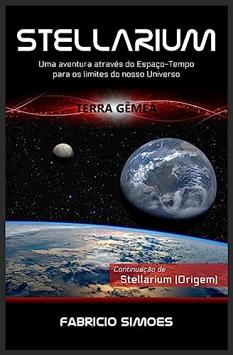 Imagen de archivo de Stellarium (Terra Gemea): Uma aventura atraves do espaco-tempo para os limites do nosso universo a la venta por THE SAINT BOOKSTORE