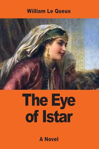 Stock image for The Eye of Istar: A Romance of the Land of No Return for sale by THE SAINT BOOKSTORE