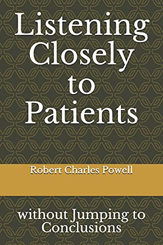 Stock image for Listening Closely to Patients: without Jumping to Conclusions {essays about practicing psychiatry} for sale by GreatBookPrices