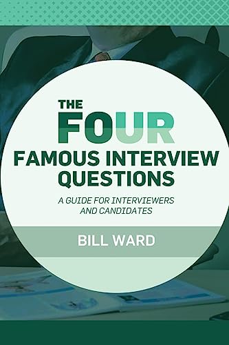 9781542838580: The Four Famous Interview Questions: A Guide for Interviewers and Candidates