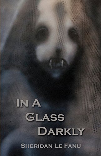 Imagen de archivo de In a Glass Darkly a la venta por Revaluation Books