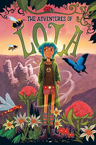 Beispielbild fr The Adventures of Lola: Books for kids: A Magical Illustrated Fairy Tale with Morals, Set in the Blue Mountains Australia - Environmental Values, Self Confidence for Girls, Coming Of Age zum Verkauf von SecondSale