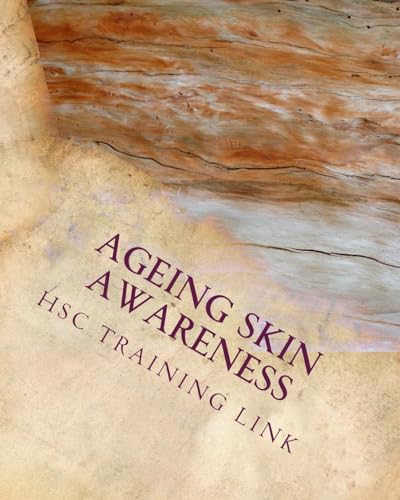 Beispielbild fr Ageing Skin Awareness: Health and Social Care Training Workbook: Volume 6 (Health and Social Care Training Resources) zum Verkauf von WorldofBooks