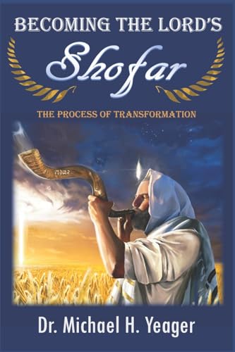 Beispielbild fr Becoming the LORD's Shofar : The Process of Transformation zum Verkauf von Better World Books