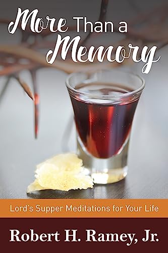 9781542855976: More Than a Memory: Lords Supper Meditations for Your Life