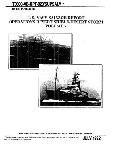 Beispielbild fr U.S. Navy Salvage Report Operations Desert/Shield Desert Storm Volume 2 zum Verkauf von Revaluation Books