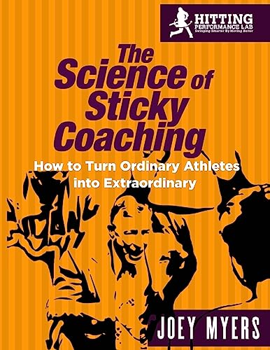 Stock image for The Science Of Sticky Coaching: How To Turn Ordinary Athletes Into Extraordinary for sale by Goodwill