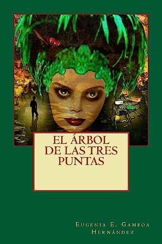 Imagen de archivo de El Arbol de Las Tres Puntas a la venta por THE SAINT BOOKSTORE