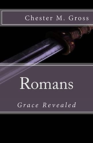 Beispielbild fr Romans: Grace Revealed zum Verkauf von THE SAINT BOOKSTORE