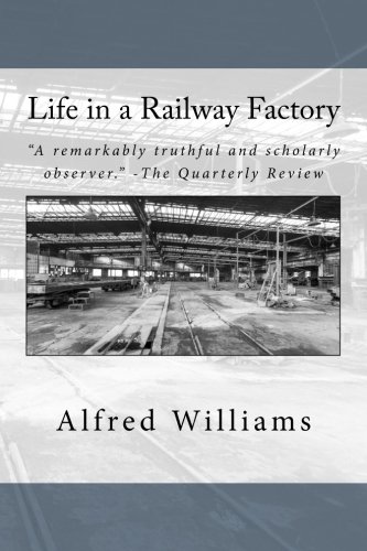 Stock image for Life in a Railway Factory for sale by Revaluation Books