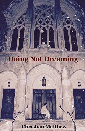 Stock image for Doing Not Dreaming: A Collection of Poetry & Prose for sale by THE SAINT BOOKSTORE