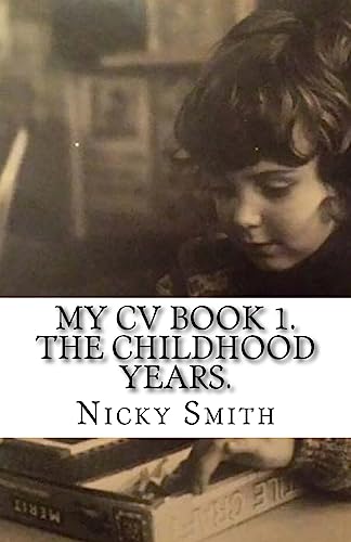 9781542869454: MY CV Book 1. The Childhood Years.