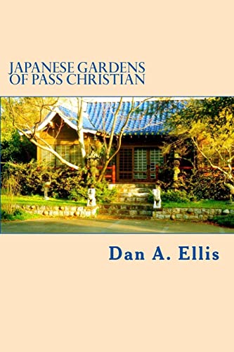 Imagen de archivo de Japanese Gardens of Pass Christian a la venta por ThriftBooks-Dallas