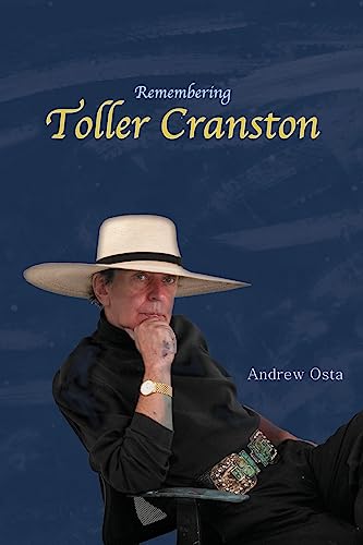 9781542890700: Remembering Toller Cranston: Memoir of a Friendship Between Two Artists