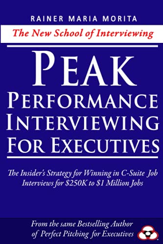 Imagen de archivo de Peak Performance Interviewing for Executives a la venta por BooksRun