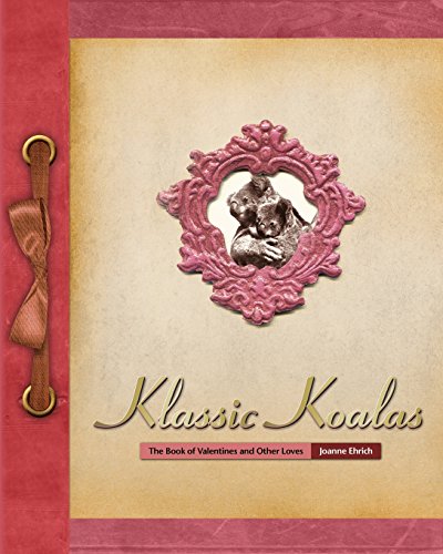 Imagen de archivo de Klassic Koalas: The Book of Valentines and Other Loves (Trade) a la venta por Revaluation Books