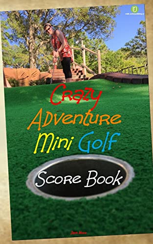 Beispielbild fr Crazy Adventure Mini Golf Score Book: US Edition zum Verkauf von Lucky's Textbooks