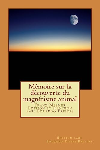 Beispielbild fr Mmoire sur la dcouverte du magntisme animal (French Edition) zum Verkauf von ALLBOOKS1