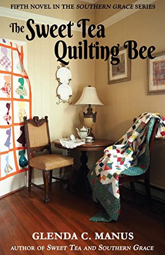 Stock image for The Sweet Tea Quilting Bee (Southern Grace) for sale by Wonder Book