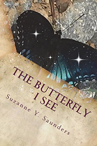 Imagen de archivo de The Butterfly I See a la venta por Revaluation Books