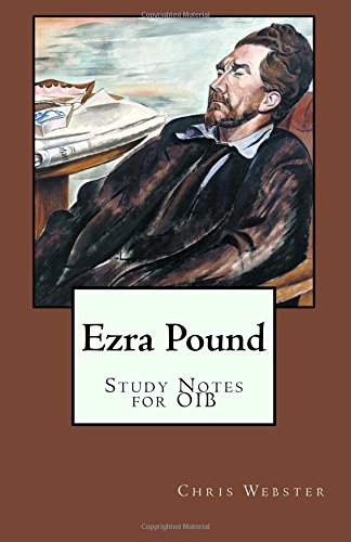 Stock image for Ezra Pound: Study Notes for OIB (Passport Study Notes) for sale by WorldofBooks