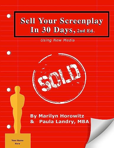 Stock image for Sell Your Screenplay in 30 Days: Using New Media for sale by Save With Sam