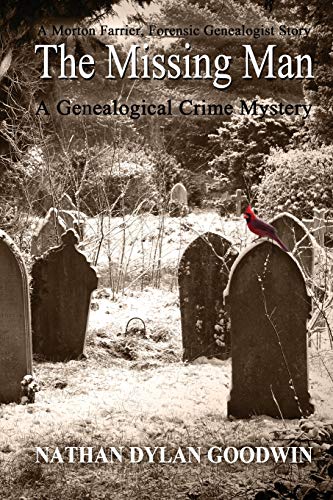 Imagen de archivo de The Missing Man: A Morton Farrier novella (The Forensic Genealogist Series) a la venta por BooksRun